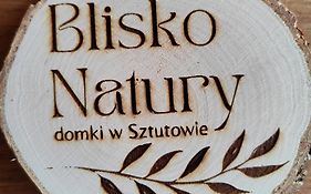 Blisko Natury - domki w Sztutowie